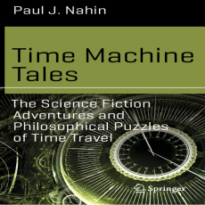 Time Machine Tales The Science Fiction Adventures and Philosophical Puzzles of Time Travel ( PDFDrive ) Time Machine Tales The Science Fiction Adventures and Philosophical Puzzles of Time Travel ( PDFDrive )
